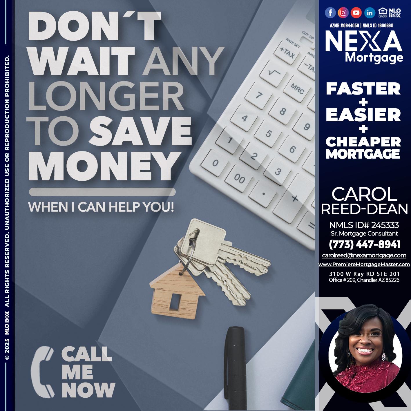 DONT WAIT - Carol Dean -Sr. Mortgage Consultant