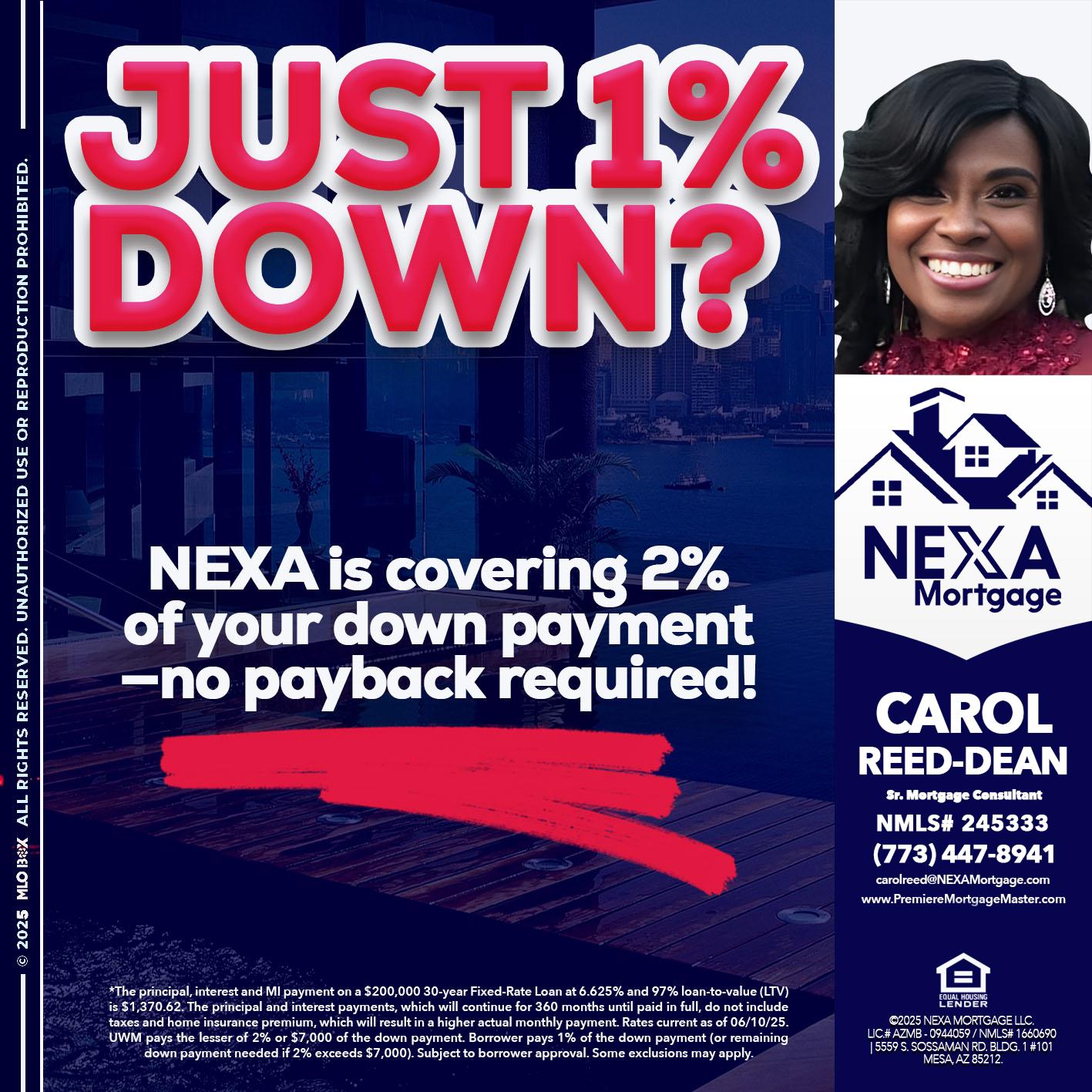 JUST 1% DOWN - Carol Dean -Sr. Mortgage Consultant