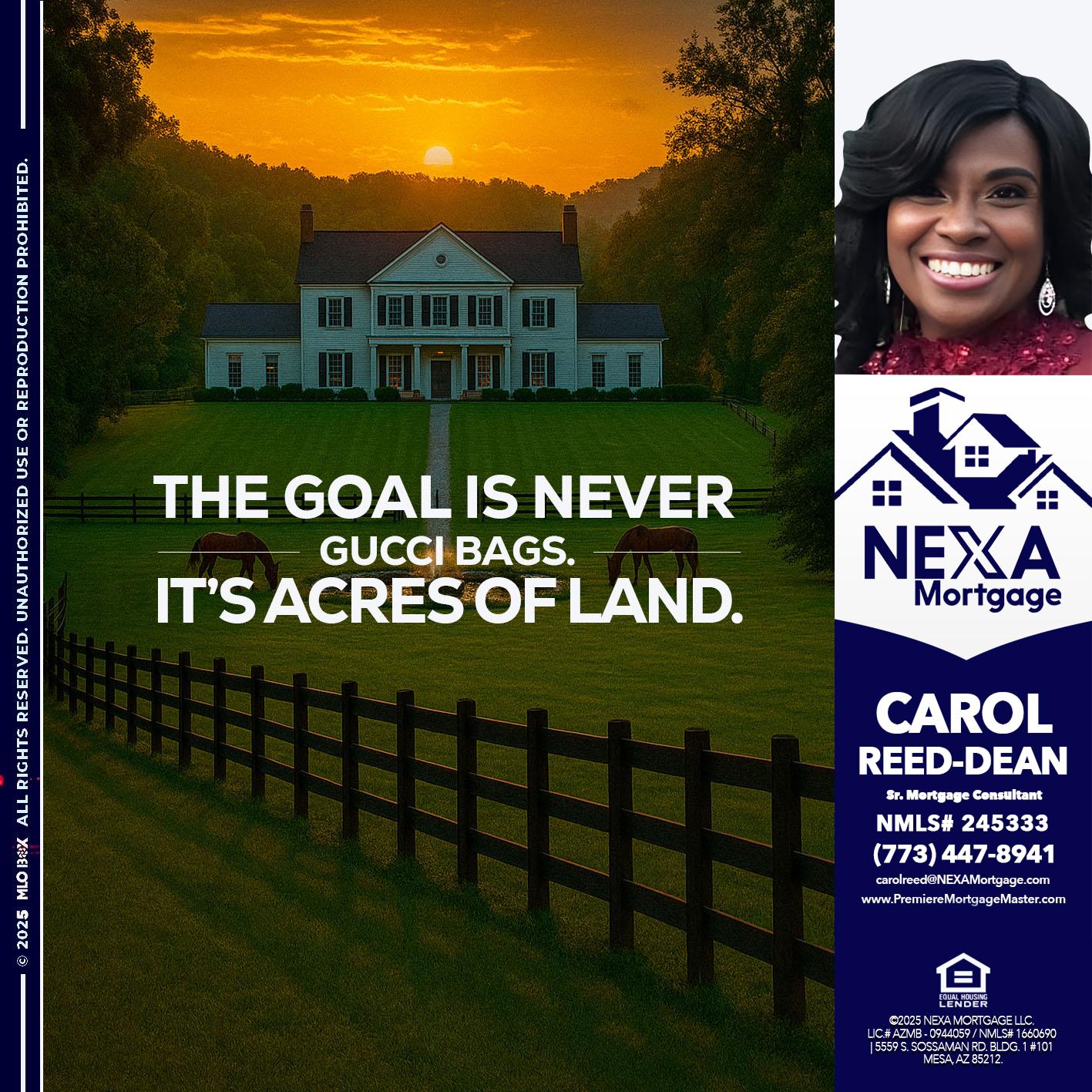 THE GOAL IS NEVER - Carol Dean -Sr. Mortgage Consultant