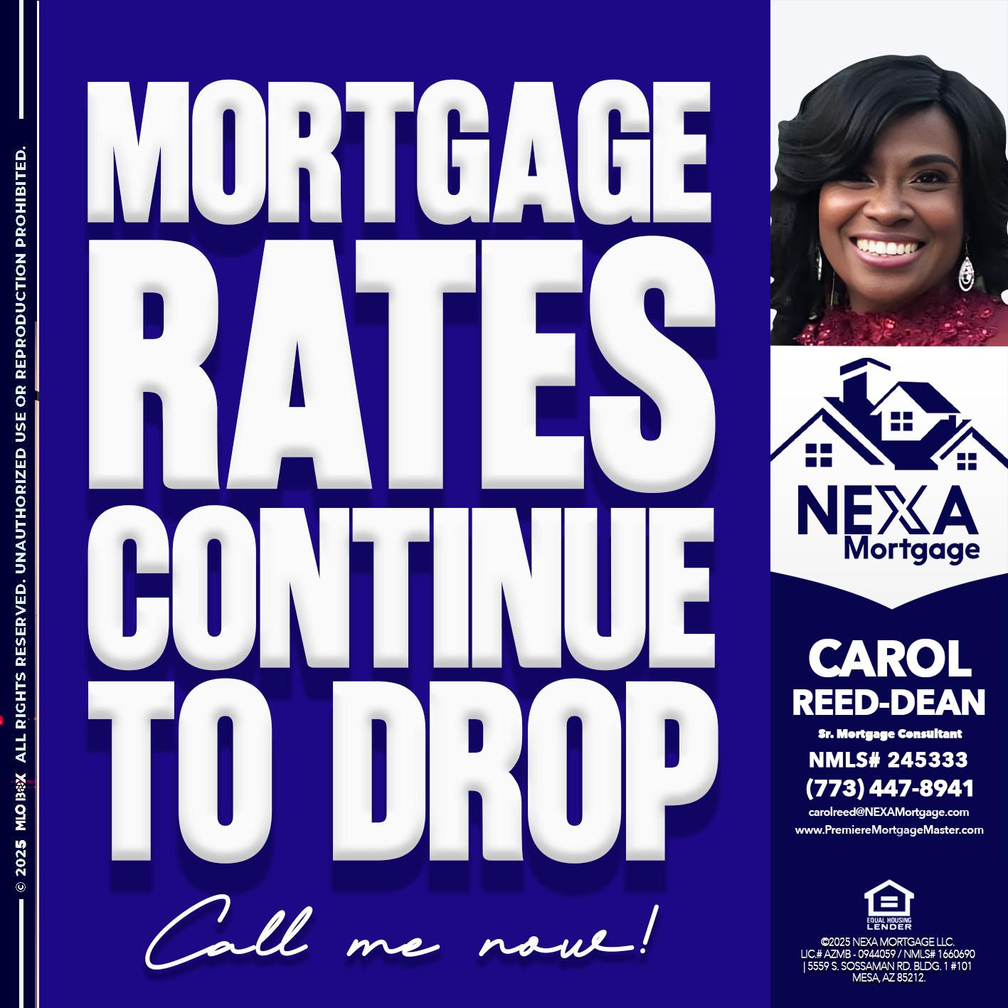 MORTGAGE RATES ARE DROP - Carol Dean -Sr. Mortgage Consultant