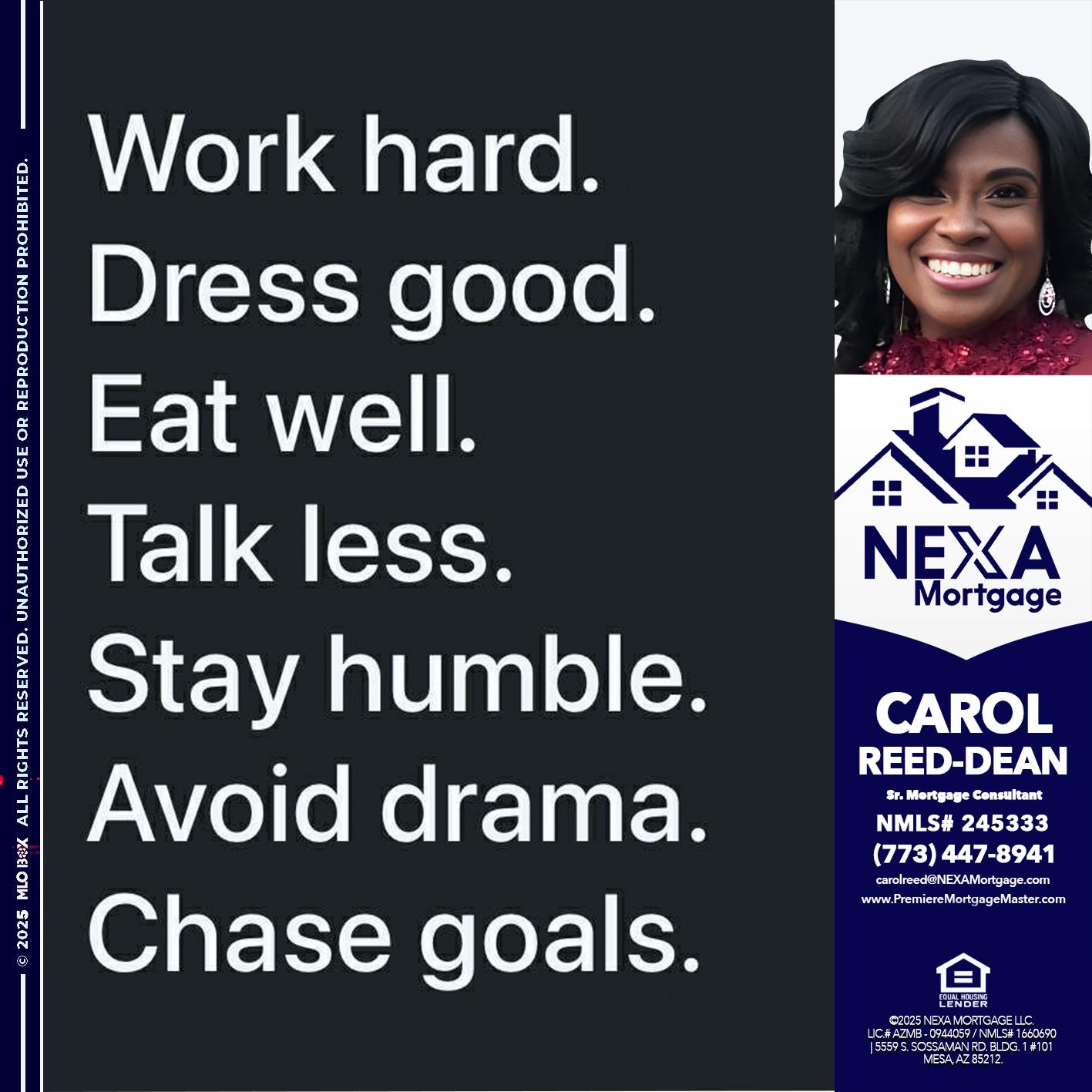 work hard - Carol Dean -Sr. Mortgage Consultant