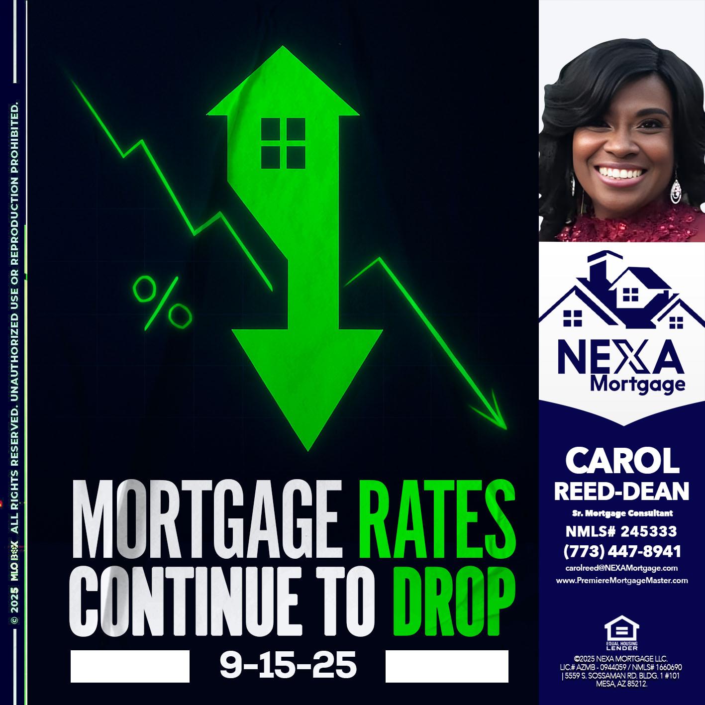 RATES DROP - Carol Dean -Sr. Mortgage Consultant