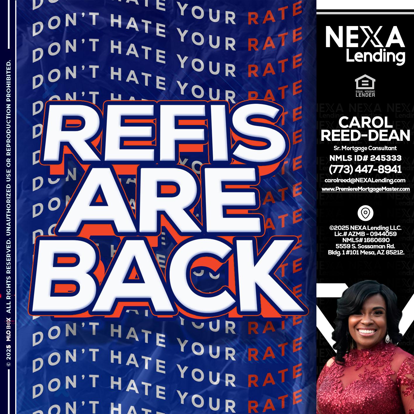 refis are back - Carol Dean -Sr. Mortgage Consultant