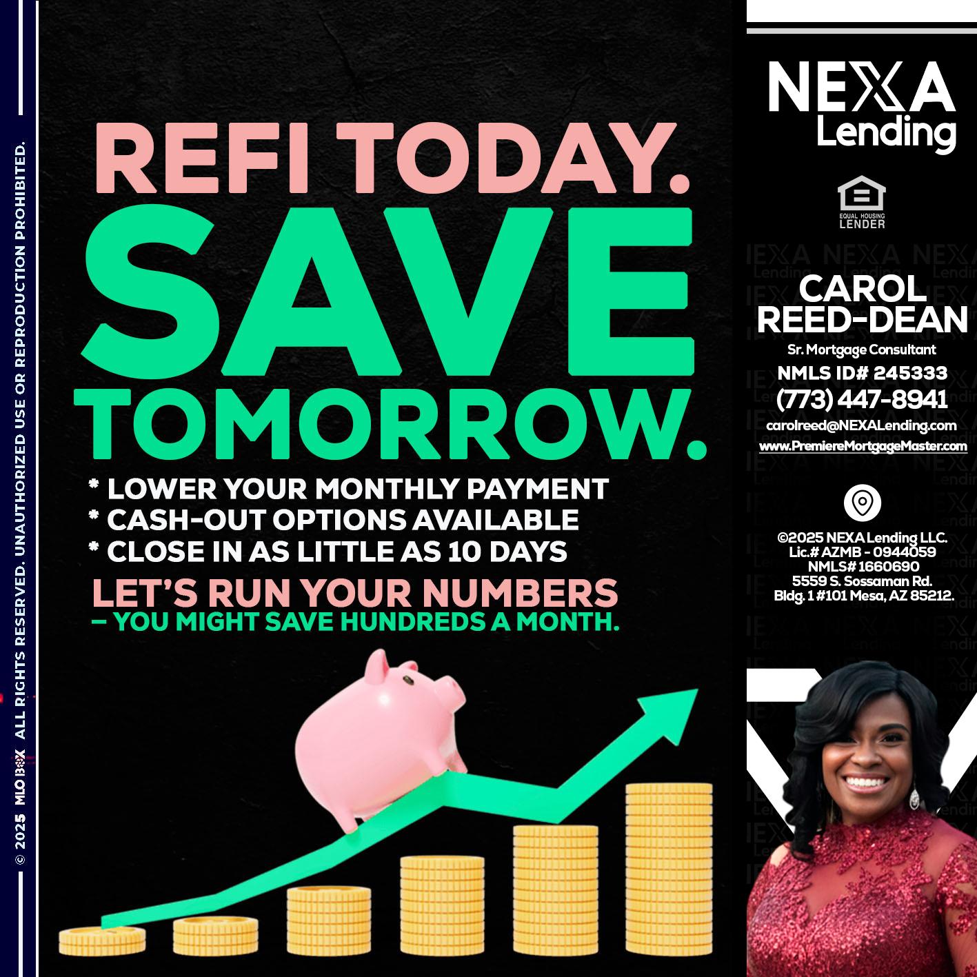 REFI TODAY SAVE TOMORROW - Carol Dean -Sr. Mortgage Consultant