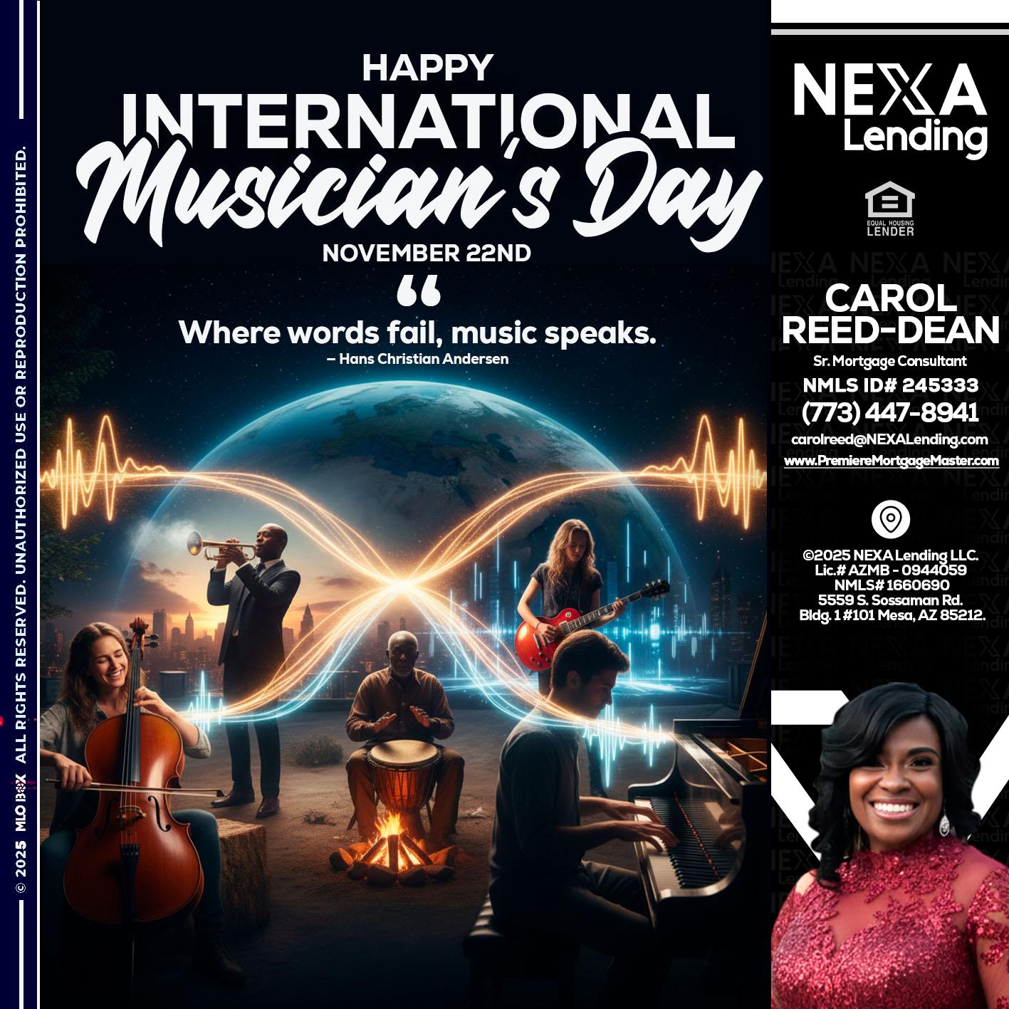 HAPPY INTERNATIONAL MUSICIAN'S DAY - Carol Dean -Sr. Mortgage Consultant