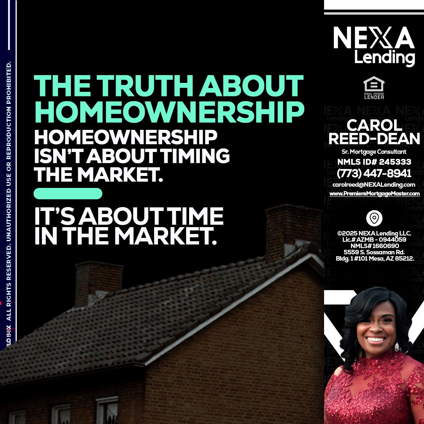 THE TRUTH ABOUT - Carol Dean -Sr. Mortgage Consultant