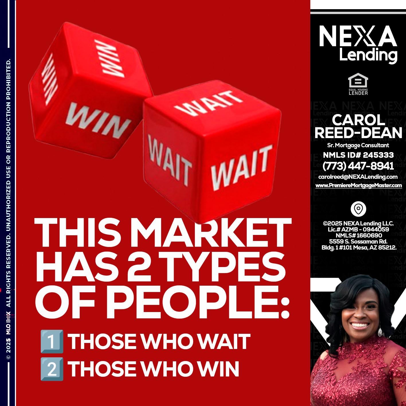 this market - Carol Dean -Sr. Mortgage Consultant