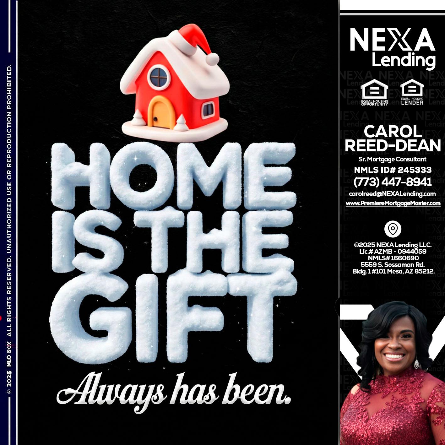 home is the gift - Carol Dean -Sr. Mortgage Consultant