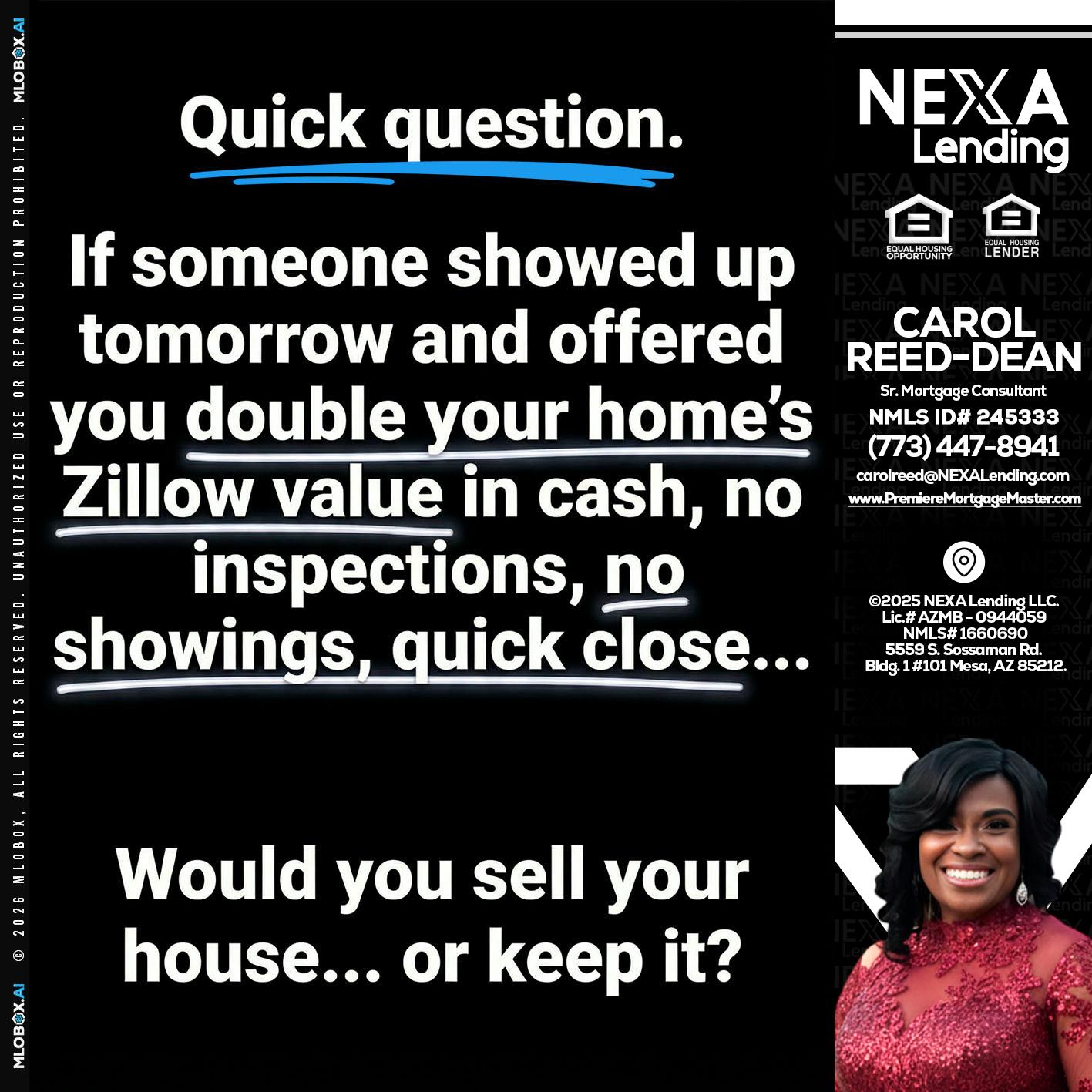 QUICK QUESTION - Carol Dean -Sr. Mortgage Consultant