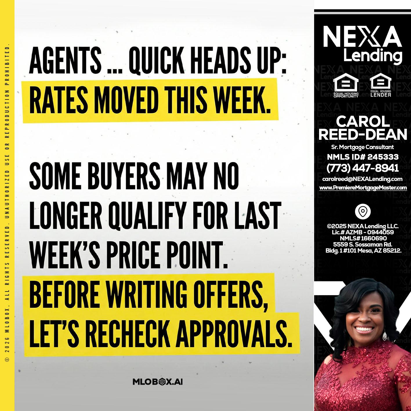 agents quick heads up - Carol Dean -Sr. Mortgage Consultant