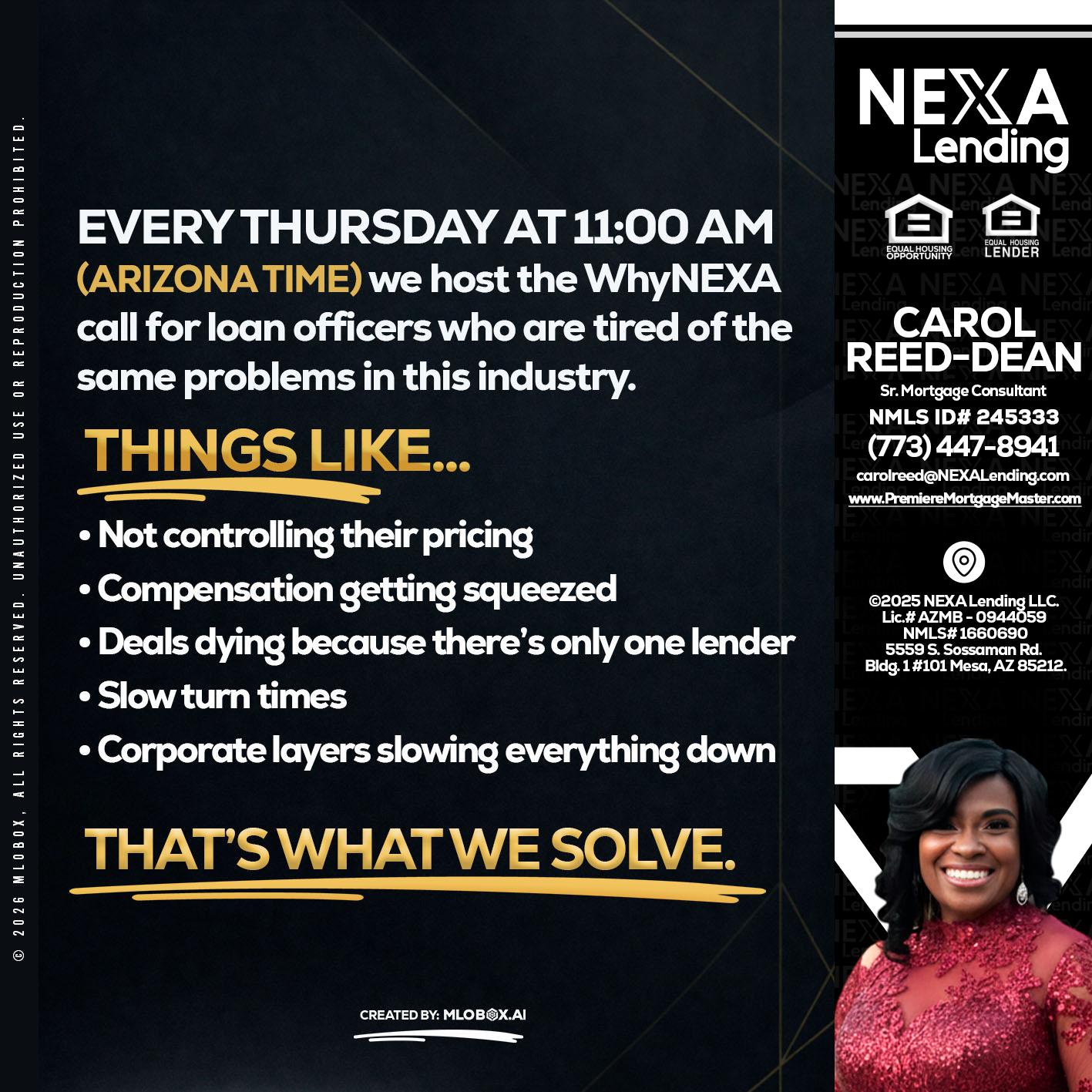every Thursday - Carol Dean -Sr. Mortgage Consultant