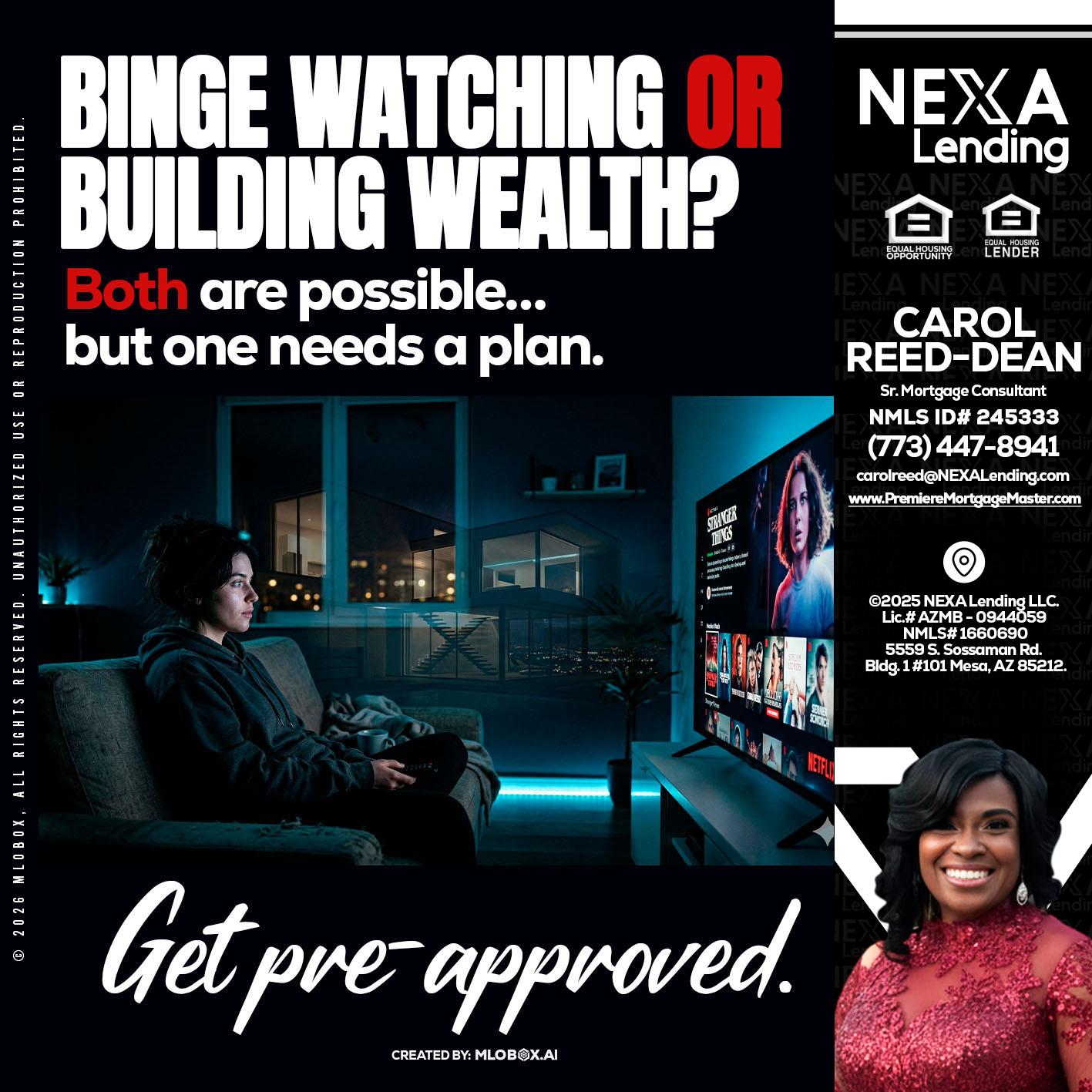 BINGE WATCHING - Carol Dean -Sr. Mortgage Consultant