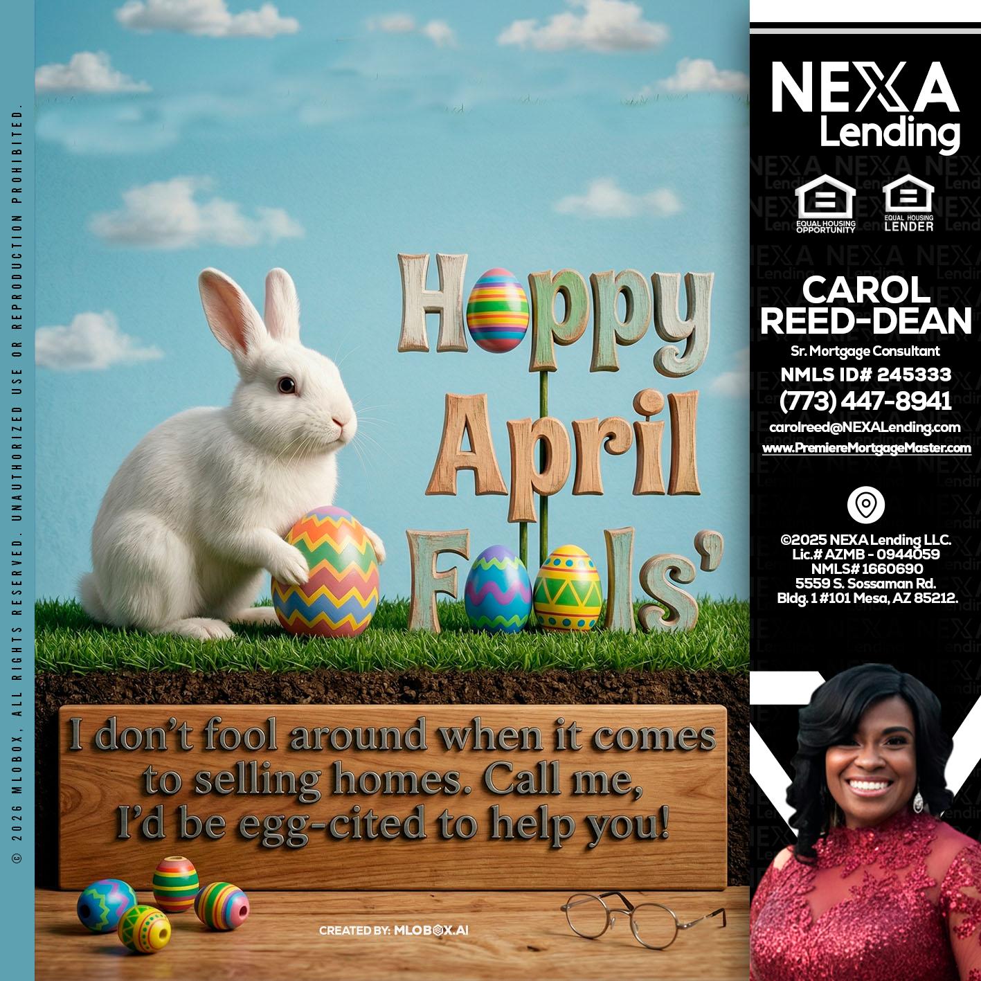 happy april fools - Carol Dean -Sr. Mortgage Consultant
