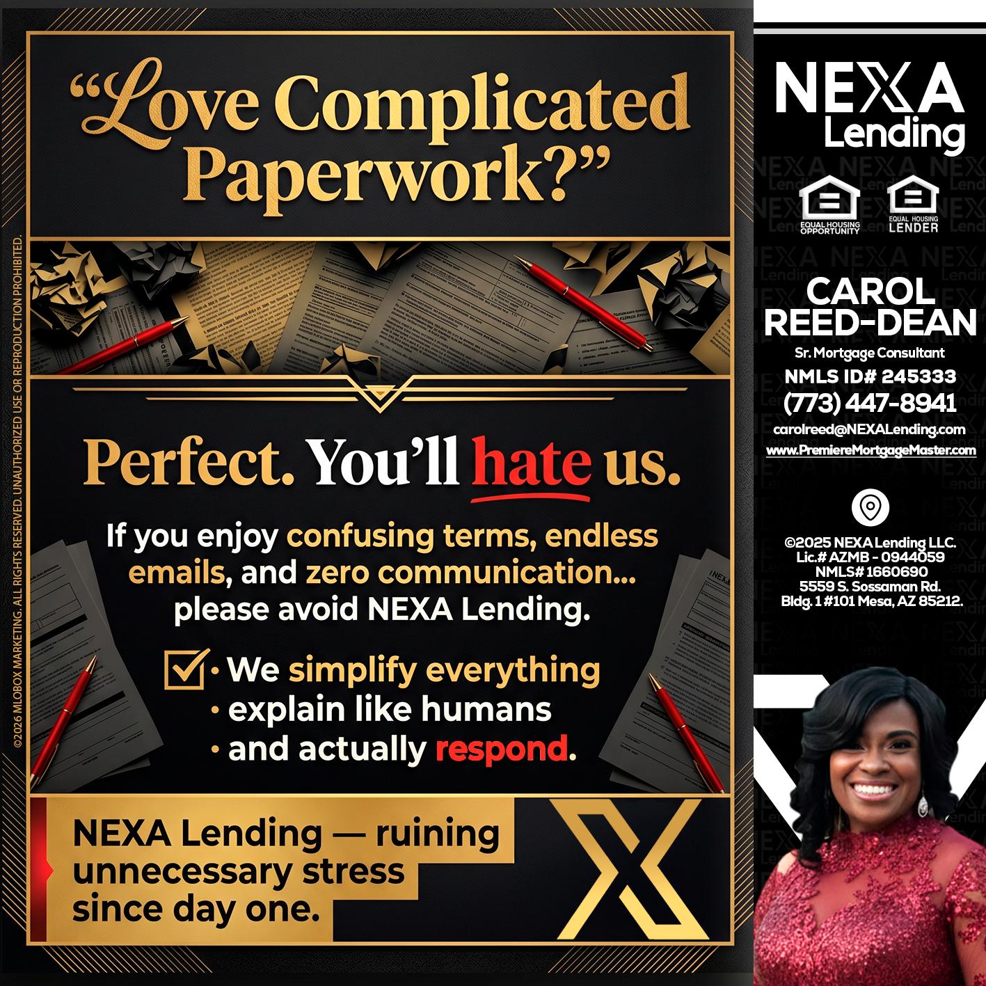 YOU WILL HATE US! - Carol Dean -Sr. Mortgage Consultant