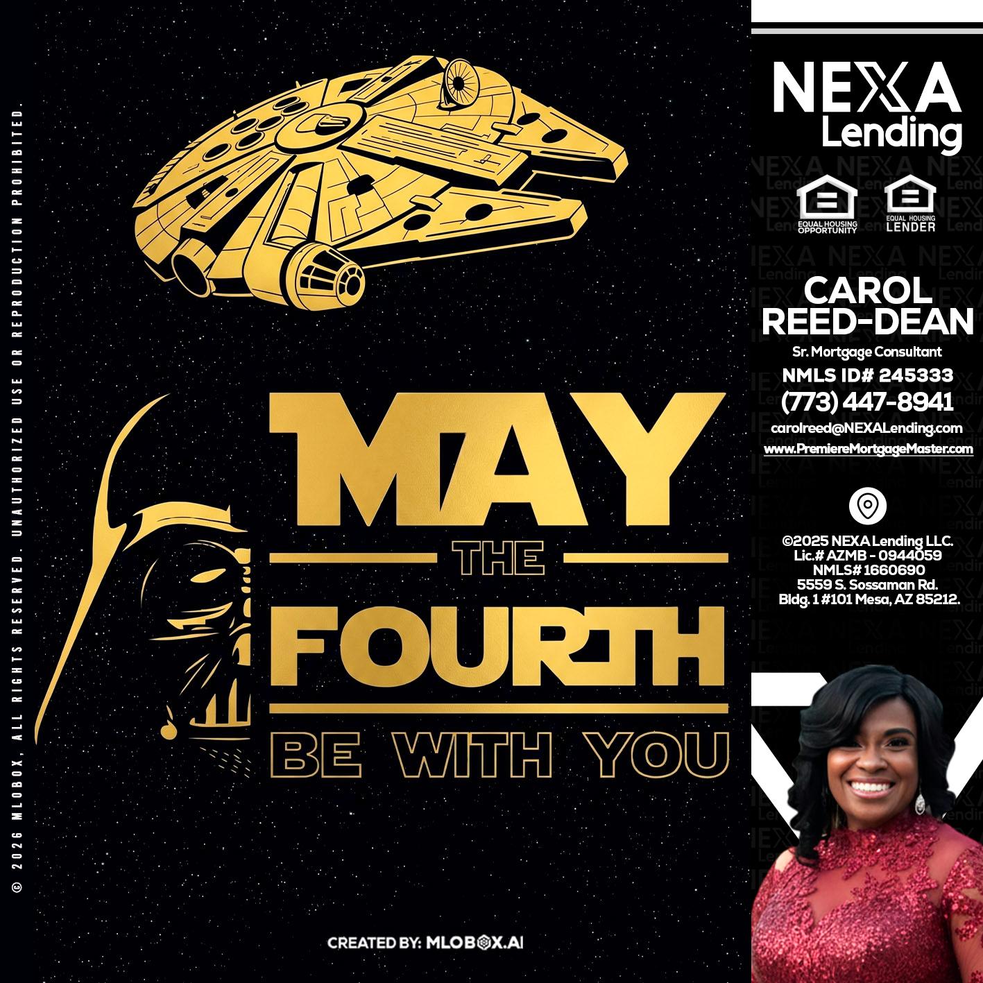 MAY THE FOURTH - Carol Dean -Sr. Mortgage Consultant