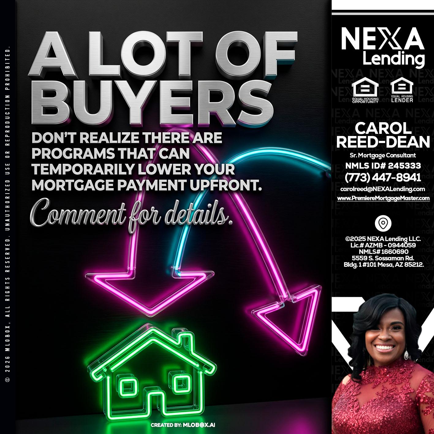 A LOT OF BUYERS - Carol Dean -Sr. Mortgage Consultant