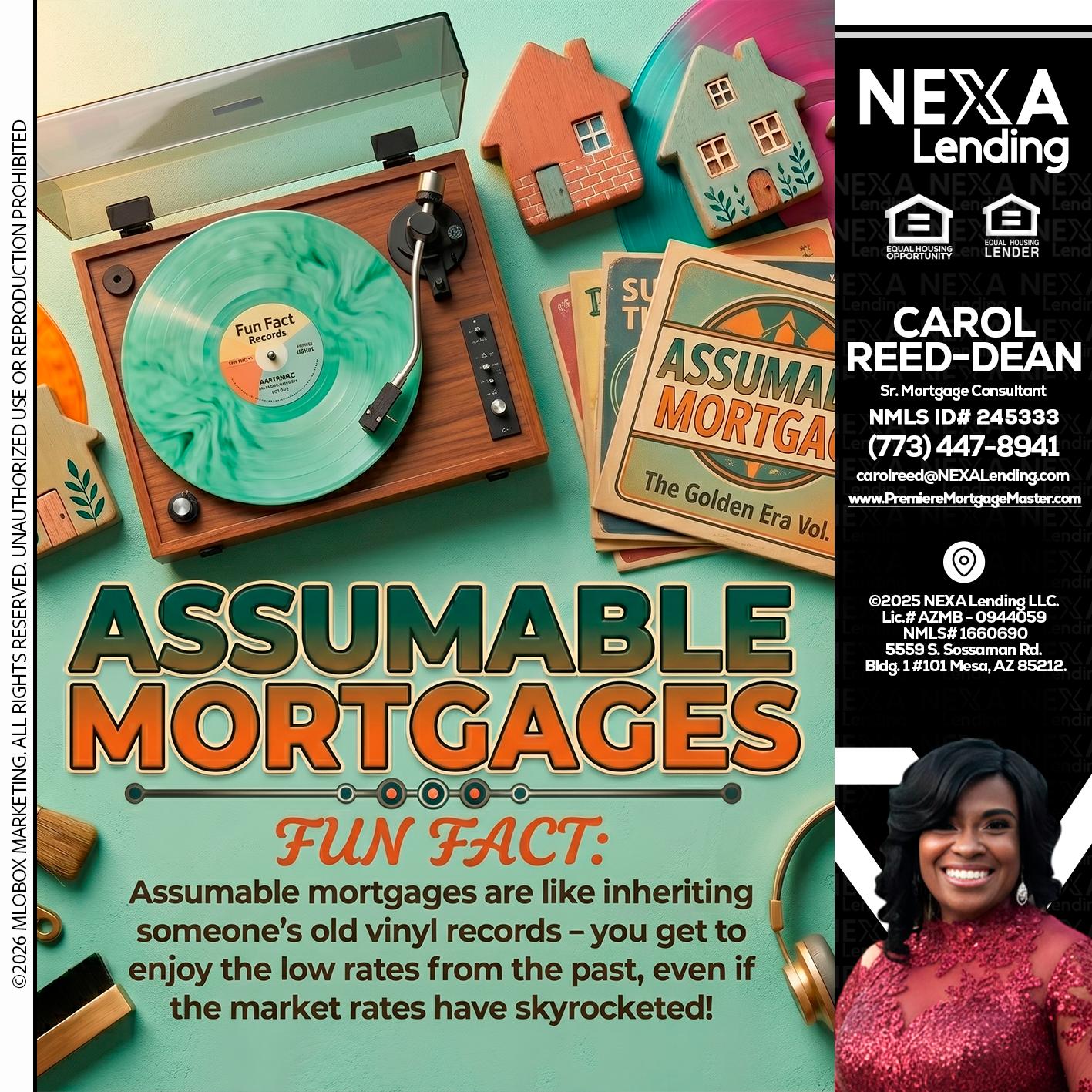 ASSUMABLE MORTGAGES - Carol Dean -Sr. Mortgage Consultant