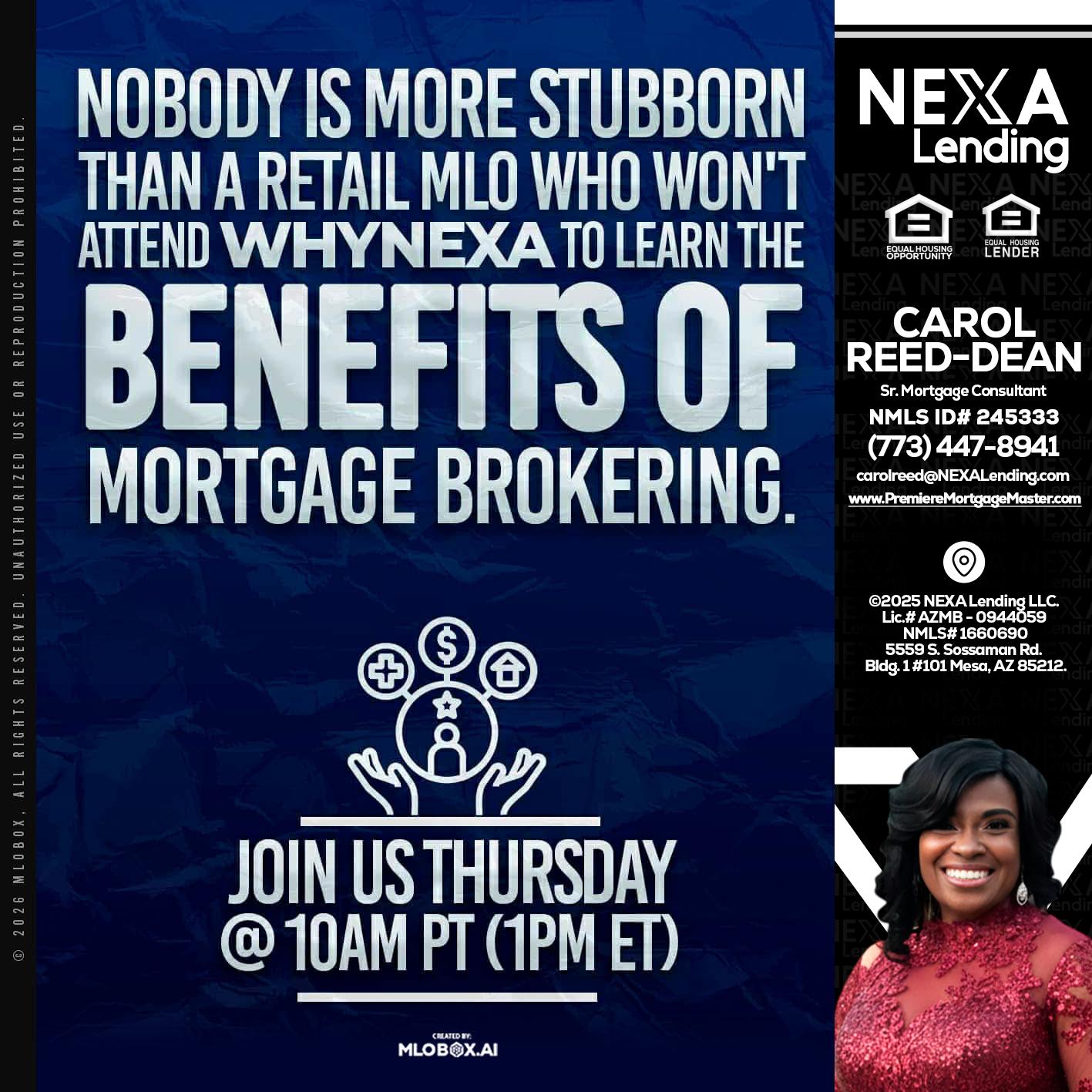 NOBODY IS MORE - Carol Dean -Sr. Mortgage Consultant