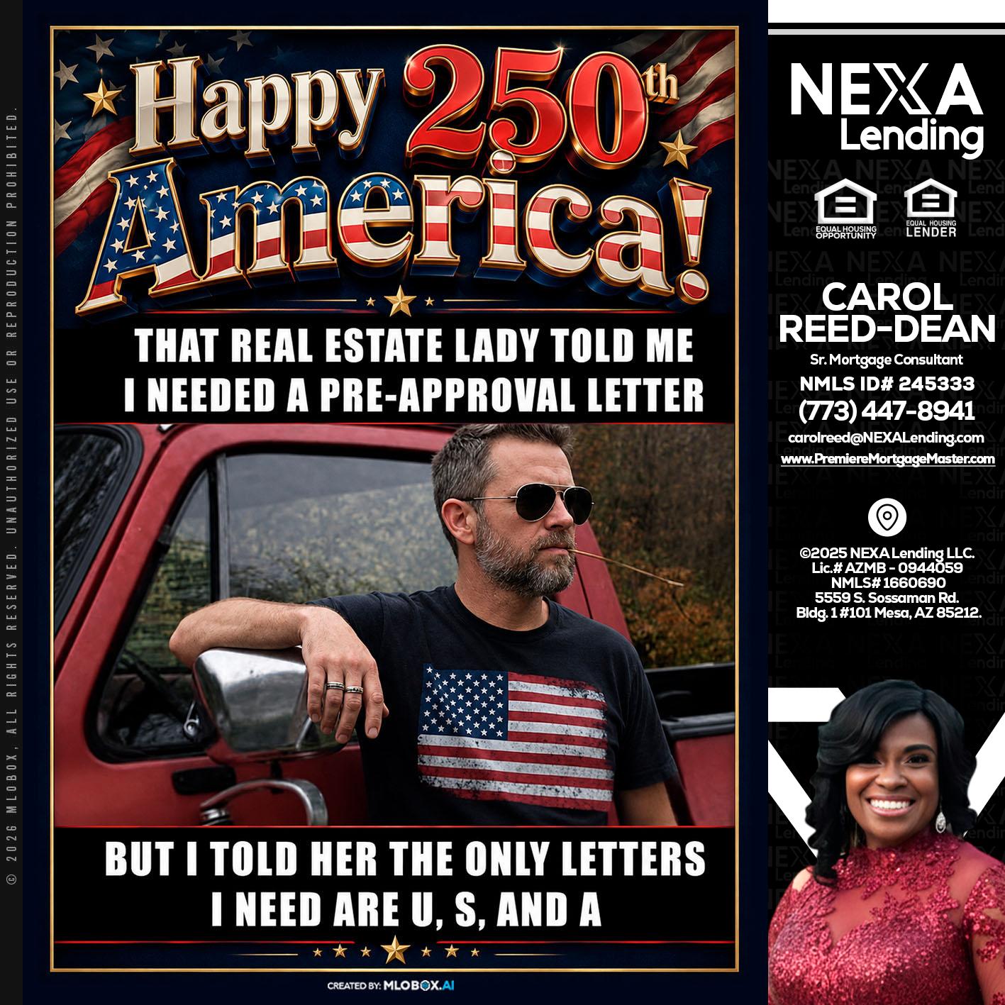 HAPPY 250 TH - Carol Dean -Sr. Mortgage Consultant