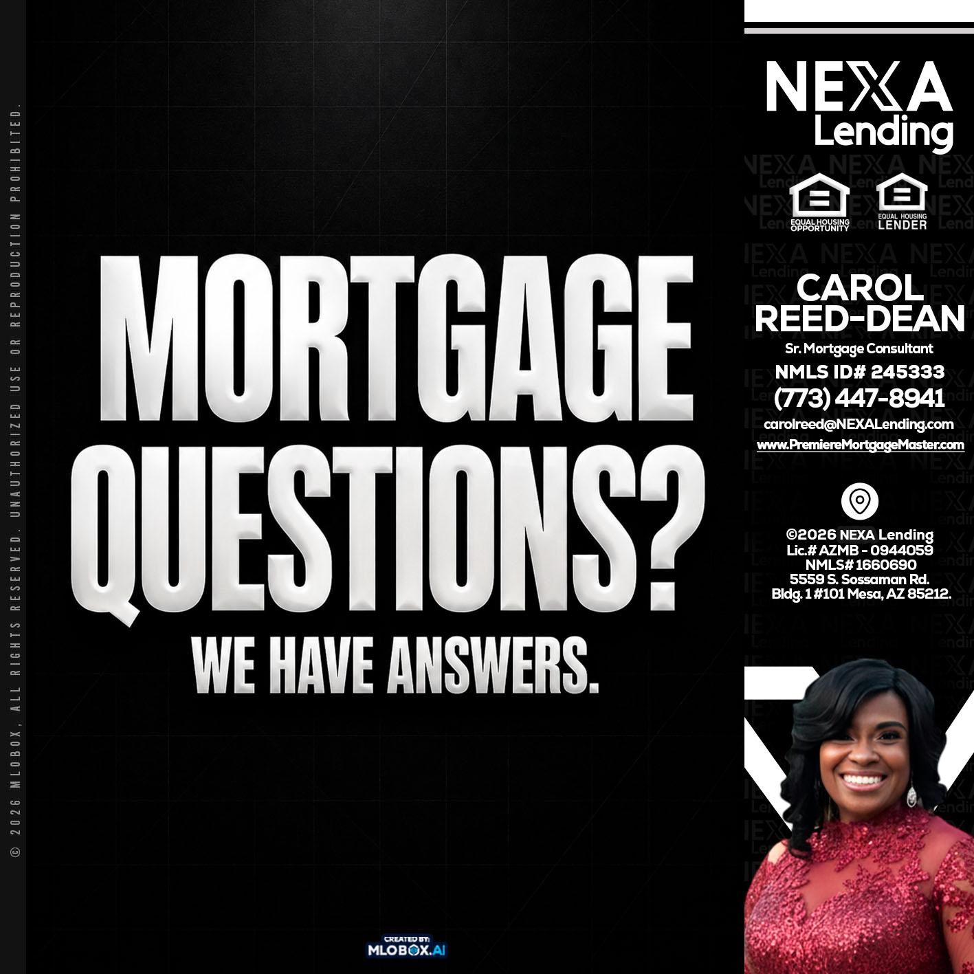 MORTGAGE QUESTION? - Carol Dean -Sr. Mortgage Consultant
