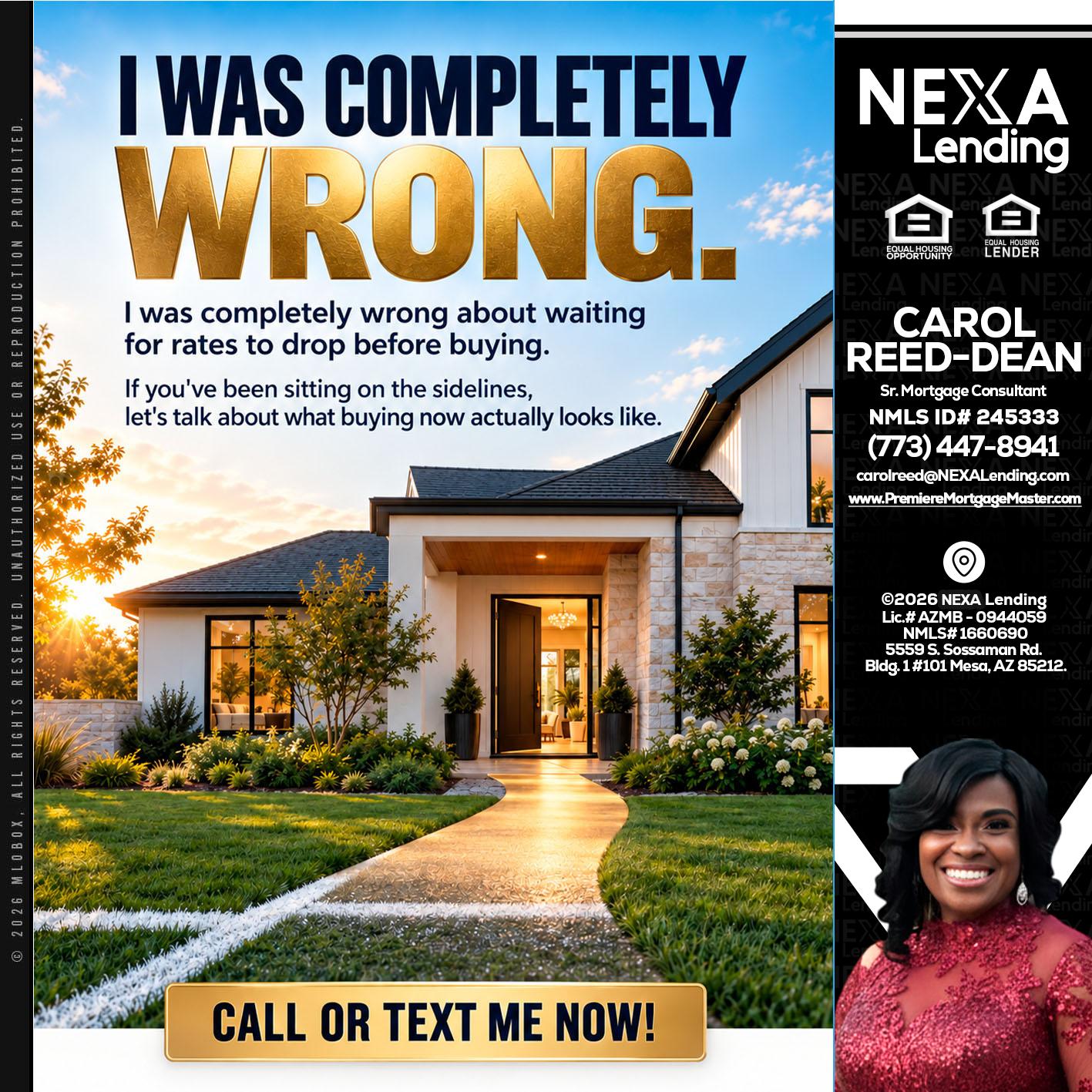 I WAS COMPLETELY WRONG - Carol Dean -Sr. Mortgage Consultant